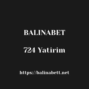 Balinabet 724 Yatirim